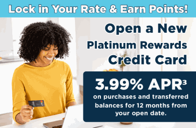 Open a  new platinum Rewards Credit Card